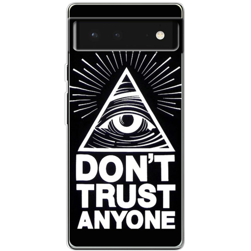 Чехол BoxFace Google Pixel 6 Dont Trust Anyone