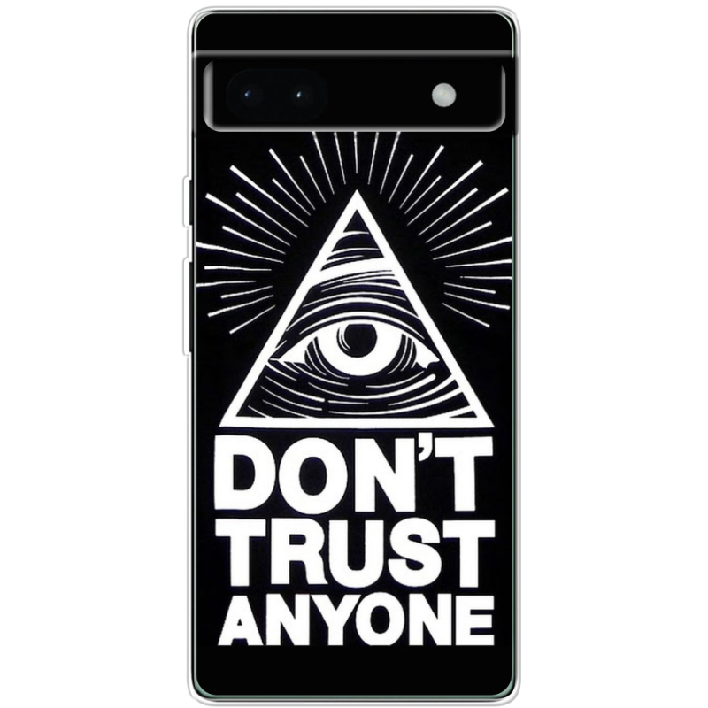 Чехол BoxFace Google Pixel 6A Dont Trust Anyone