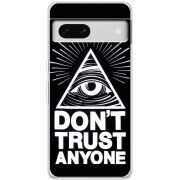 Чехол BoxFace Google Pixel 7A Dont Trust Anyone