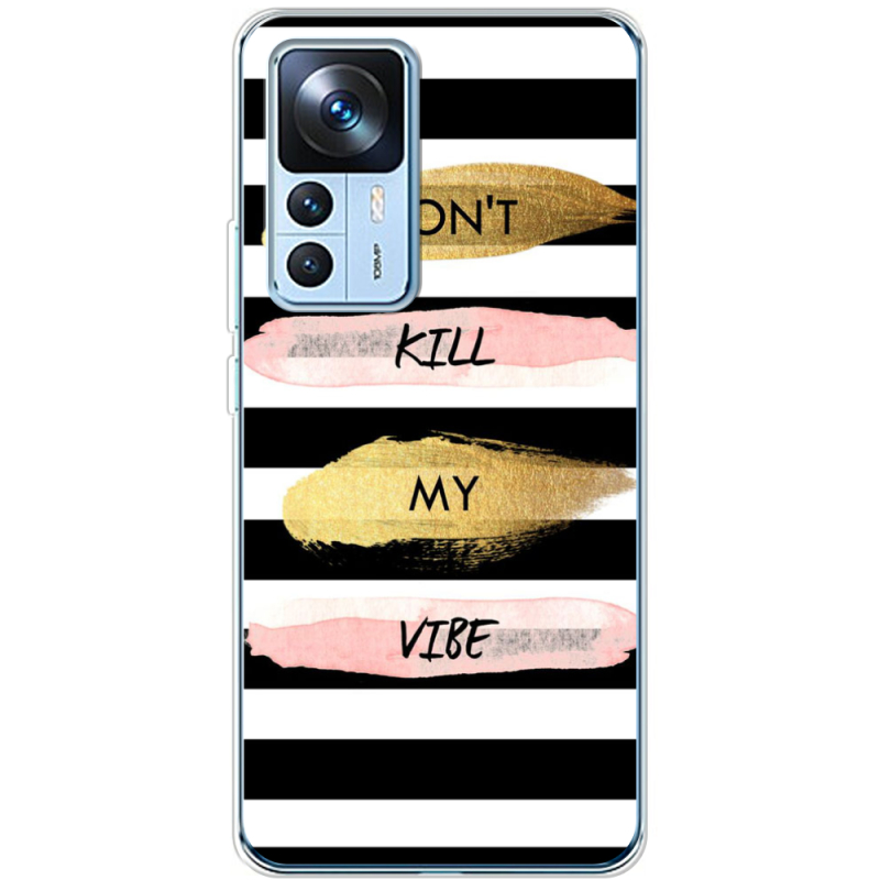 Чехол BoxFace Xiaomi 12T / 12T Pro Dont Kill My Vibe