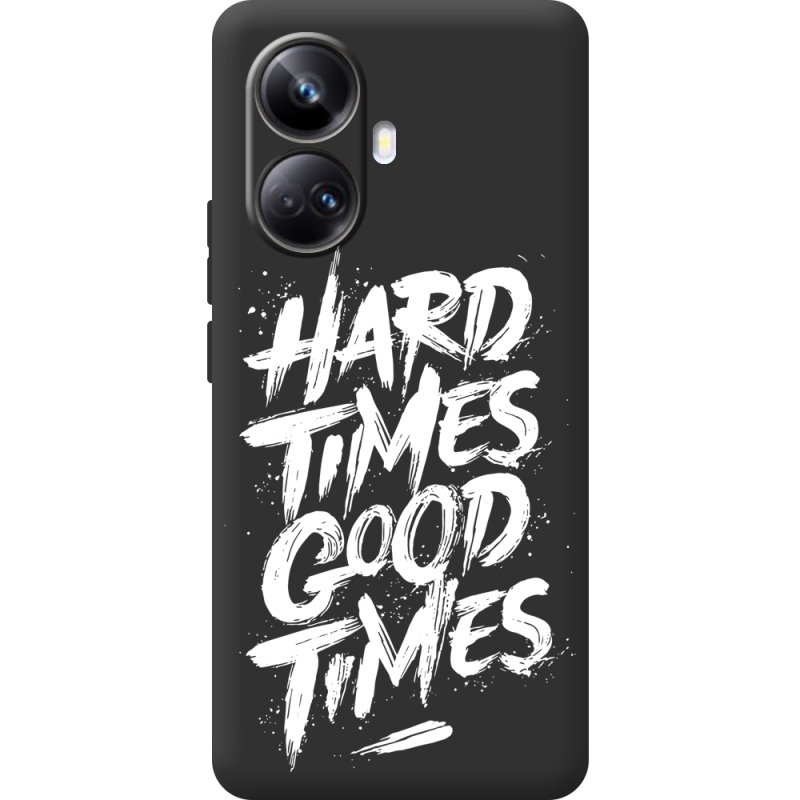 Черный чехол BoxFace Realme 10 Pro Plus Hard Times Good Times