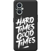 Черный чехол BoxFace OPPO Reno 7 Lite 5G Hard Times Good Times