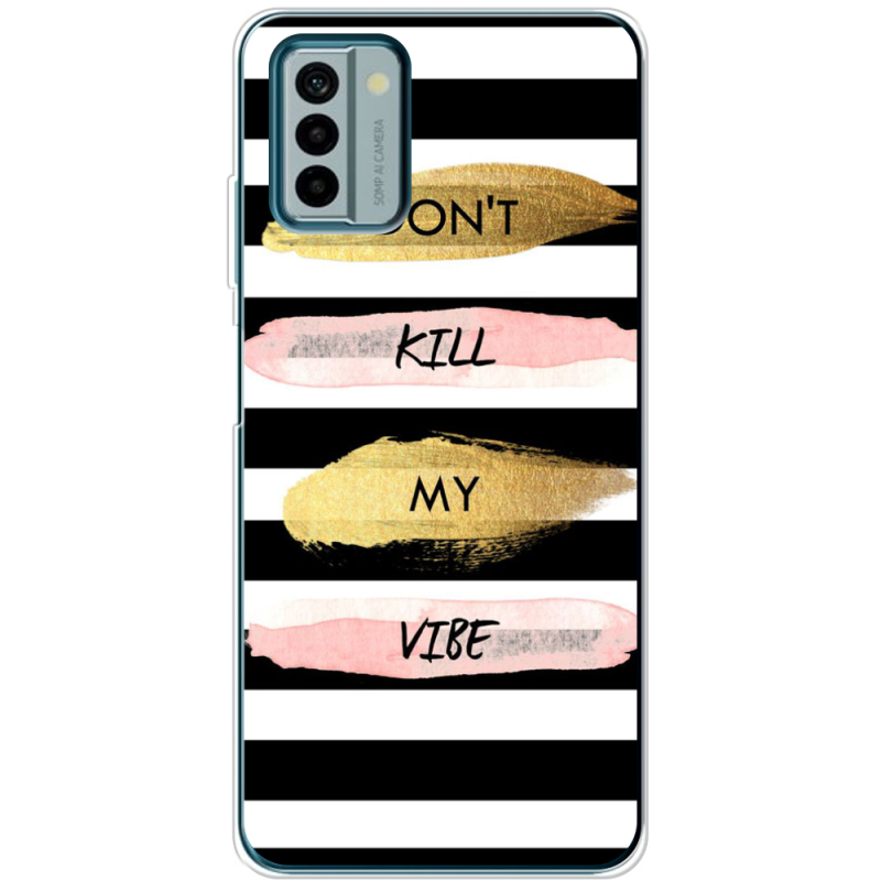 Чехол BoxFace Nokia G22 Dont Kill My Vibe