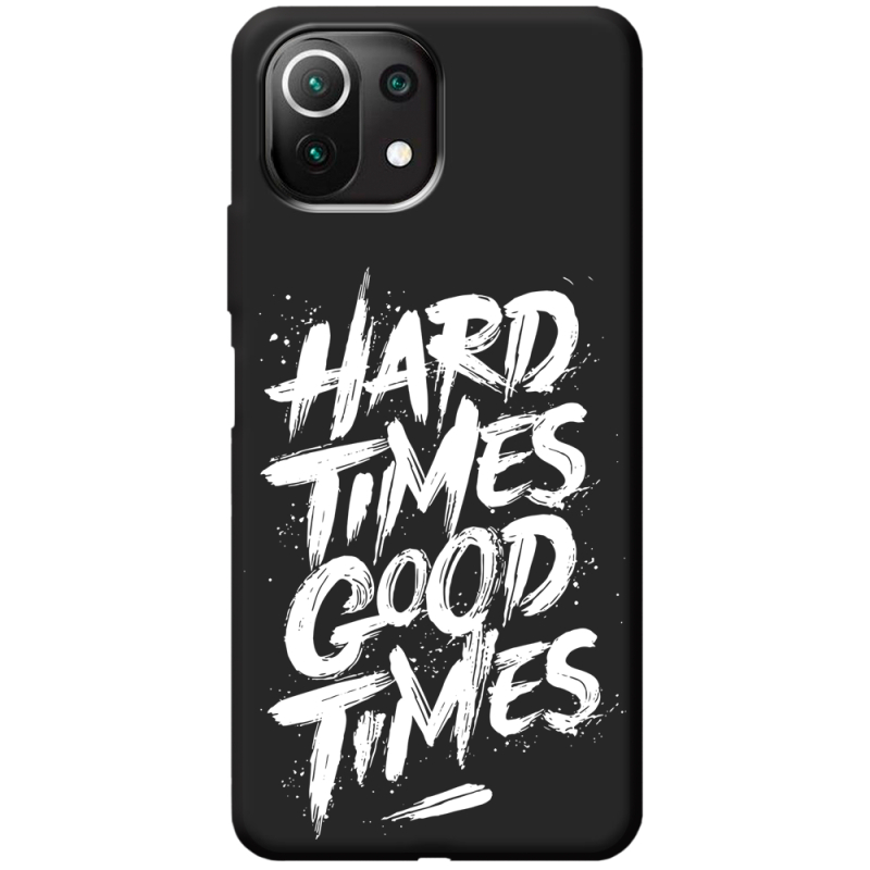 Черный чехол BoxFace Xiaomi 11 Lite 5G NE Hard Times Good Times