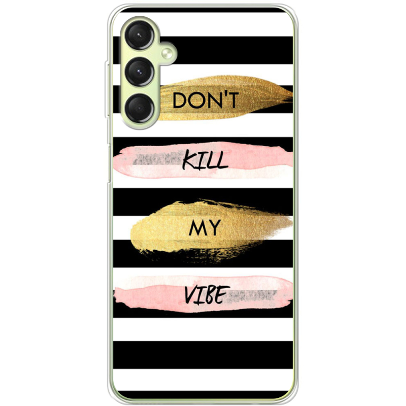 Чехол BoxFace Samsung Galaxy A24 (A245) Dont Kill My Vibe