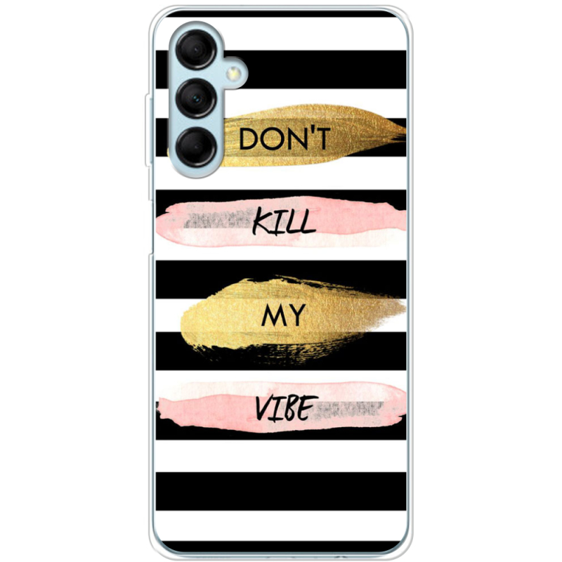 Чехол BoxFace Samsung Galaxy M14 5G (M146) Dont Kill My Vibe