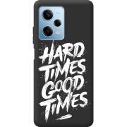 Черный чехол BoxFace Xiaomi Redmi Note 12 Pro 5G Hard Times Good Times