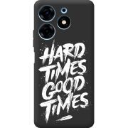 Черный чехол BoxFace Tecno Spark 10 Pro Hard Times Good Times