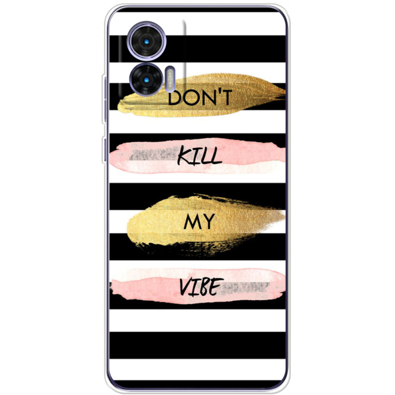 Чехол BoxFace Motorola Edge 30 Neo Dont Kill My Vibe