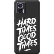 Черный чехол BoxFace Motorola Edge 30 Neo Hard Times Good Times
