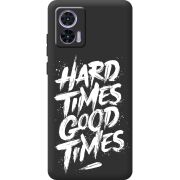 Черный чехол BoxFace Motorola Edge 30 Neo Hard Times Good Times