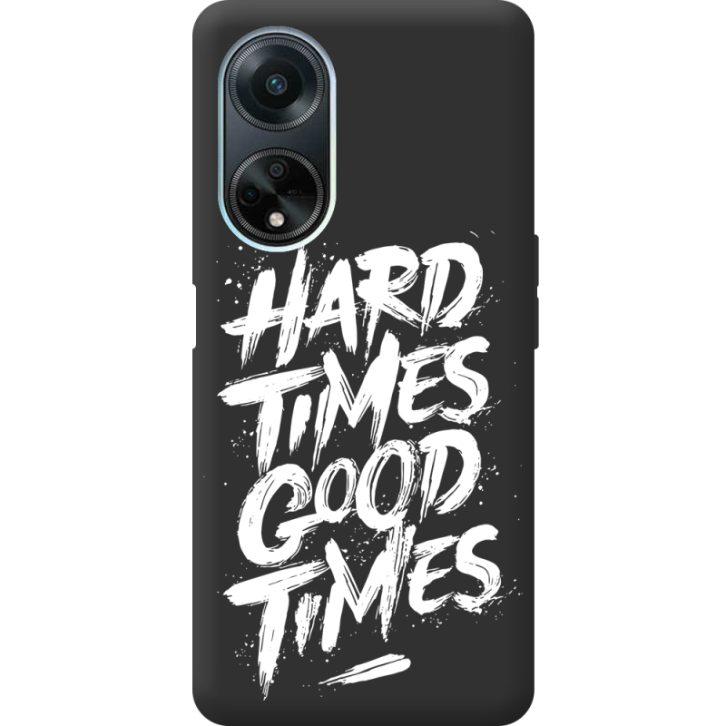 Черный чехол BoxFace OPPO A98 5G Hard Times Good Times