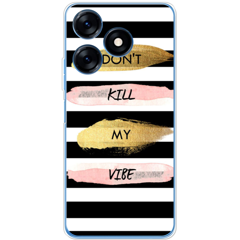 Чехол BoxFace Tecno Spark 10C Dont Kill My Vibe