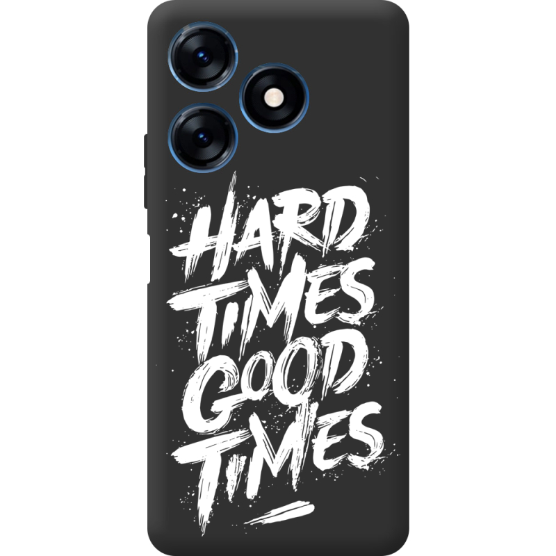 Черный чехол BoxFace Tecno Spark 10C Hard Times Good Times