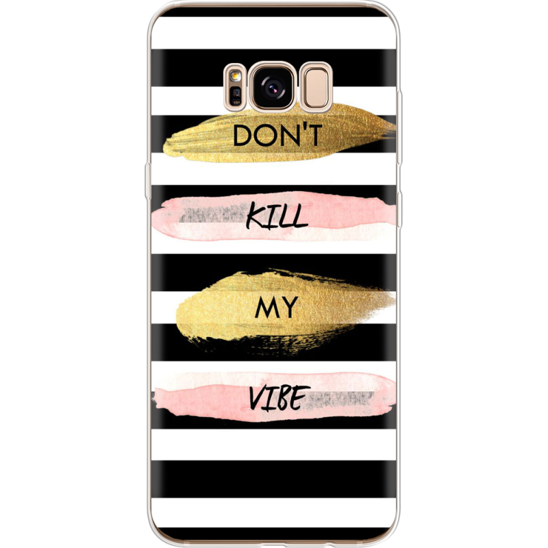 Чехол Uprint Samsung G955 Galaxy S8 Plus Dont Kill My Vibe