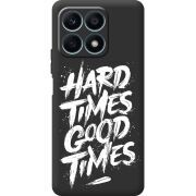 Черный чехол BoxFace Honor X8a Hard Times Good Times