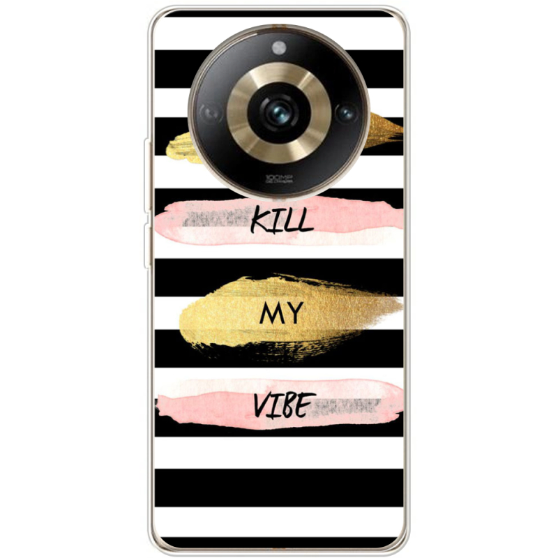 Чехол BoxFace Realme 11 Pro / 11 Pro Plus Dont Kill My Vibe