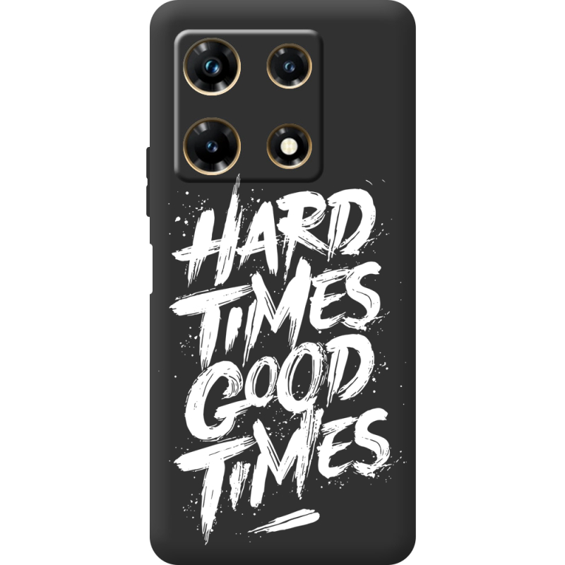 Черный чехол BoxFace Infinix Note 30 Pro 4G Hard Times Good Times