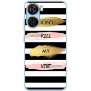 Чехол BoxFace ZTE Blade V40 Design Dont Kill My Vibe