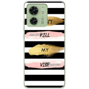 Чехол BoxFace Motorola Edge 40 Dont Kill My Vibe