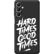 Черный чехол BoxFace Samsung Galaxy M34 5G (M346) Hard Times Good Times