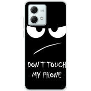 Чехол BoxFace Motorola G84 Don't Touch my Phone