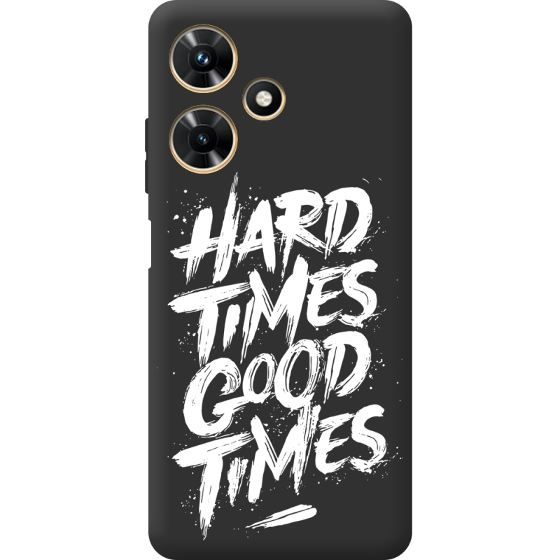 Черный чехол BoxFace Infinix Hot 30i Hard Times Good Times