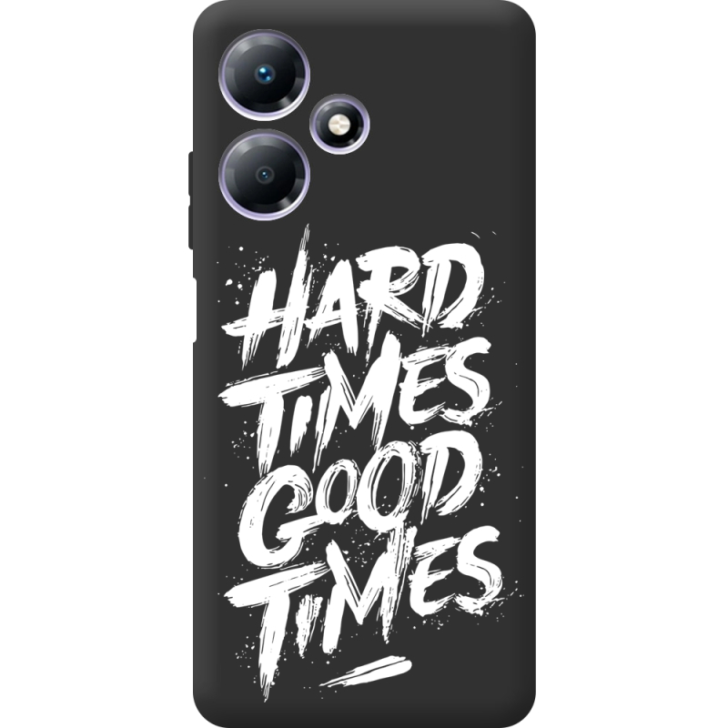 Черный чехол BoxFace Infinix Hot 30 Hard Times Good Times