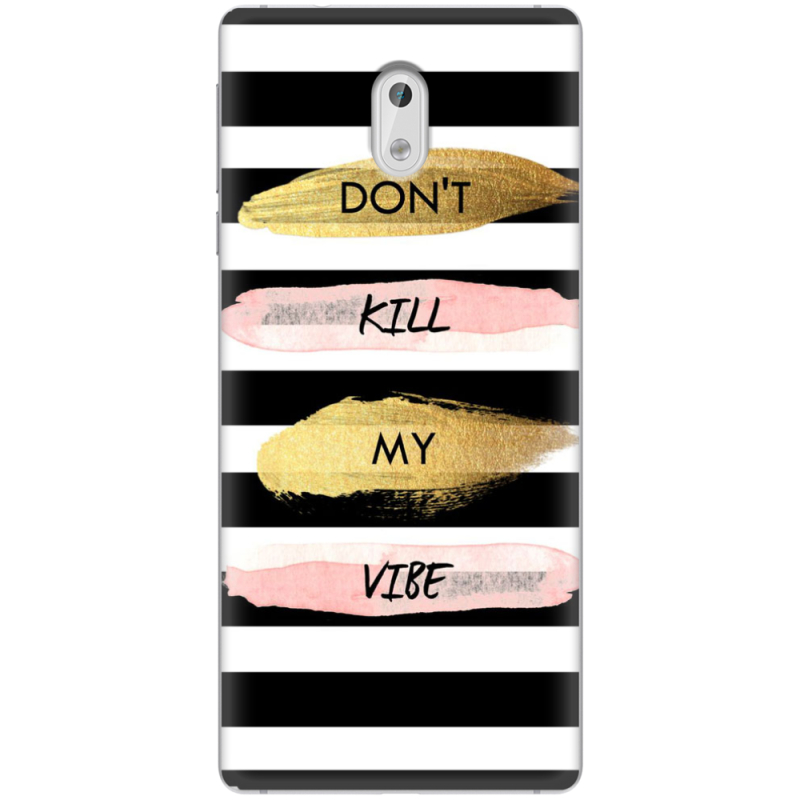 Чехол Uprint Nokia 3 Dont Kill My Vibe