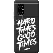 Черный чехол BoxFace Poco M4 5G Hard Times Good Times