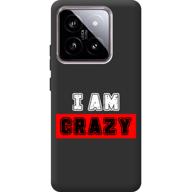 Черный чехол BoxFace Xiaomi 14 I'm Crazy