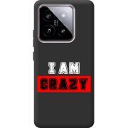 Черный чехол BoxFace Xiaomi 14 I'm Crazy