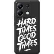 Черный чехол BoxFace Poco X6 5G Hard Times Good Times