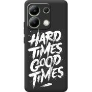 Черный чехол BoxFace Xiaomi Redmi Note 13 4G Hard Times Good Times