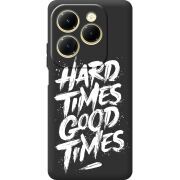 Черный чехол BoxFace Infinix Hot 40 Hard Times Good Times