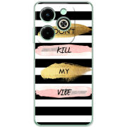 Чехол BoxFace Infinix Hot 40i Dont Kill My Vibe