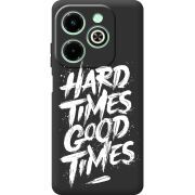 Черный чехол BoxFace Infinix Hot 40i Hard Times Good Times