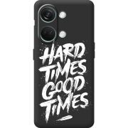 Черный чехол BoxFace OnePlus Nord 3 5G Hard Times Good Times