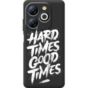 Черный чехол BoxFace Infinix Smart 8 Hard Times Good Times