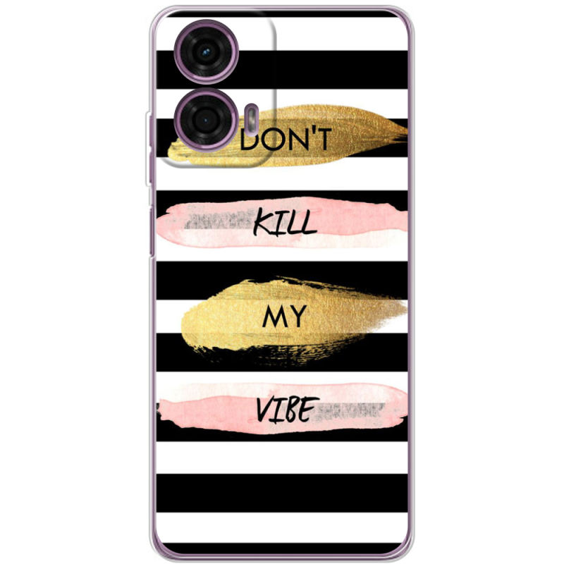 Чехол BoxFace Motorola G24 Dont Kill My Vibe