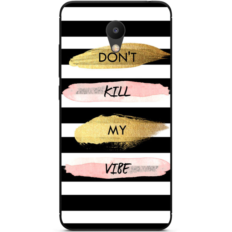 Чехол Uprint Meizu M6 Dont Kill My Vibe
