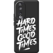 Черный чехол BoxFace Huawei Honor 90 Hard Times Good Times