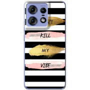 Чехол BoxFace Motorola Edge 50 Pro Dont Kill My Vibe