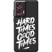 Черный чехол BoxFace Motorola Edge 50 Fusion Hard Times Good Times