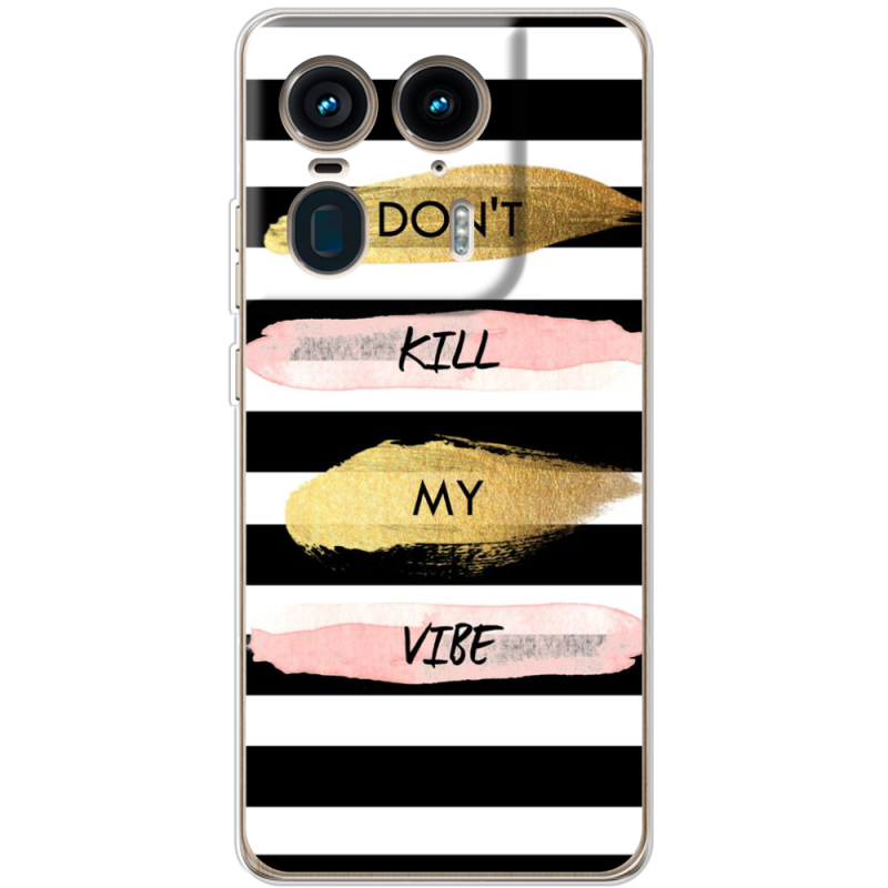 Чехол BoxFace Motorola Edge 50 Ultra Dont Kill My Vibe