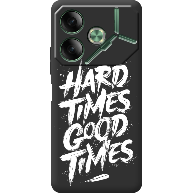 Черный чехол BoxFace Tecno POVA 6 Hard Times Good Times