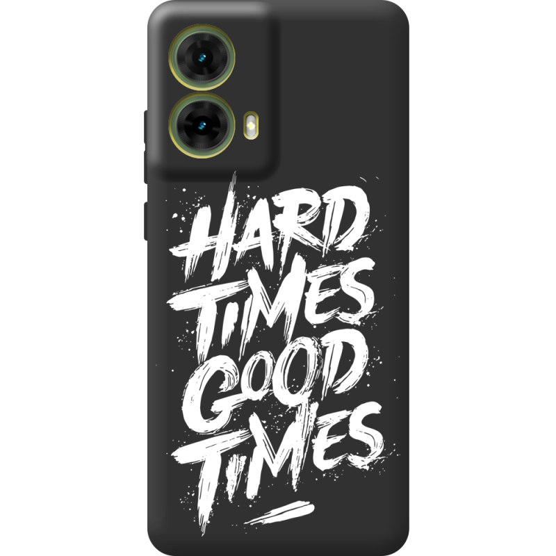 Черный чехол BoxFace Motorola G85 Hard Times Good Times