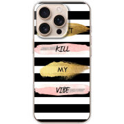 Чехол BoxFace Apple iPhone 16 Pro Dont Kill My Vibe