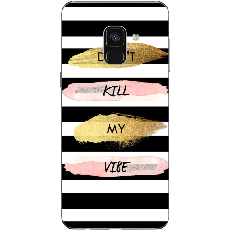 Чехол Uprint Samsung A730 Galaxy A8 Plus 2018 Dont Kill My Vibe