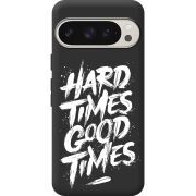 Черный чехол BoxFace Google Pixel 9 Pro Hard Times Good Times